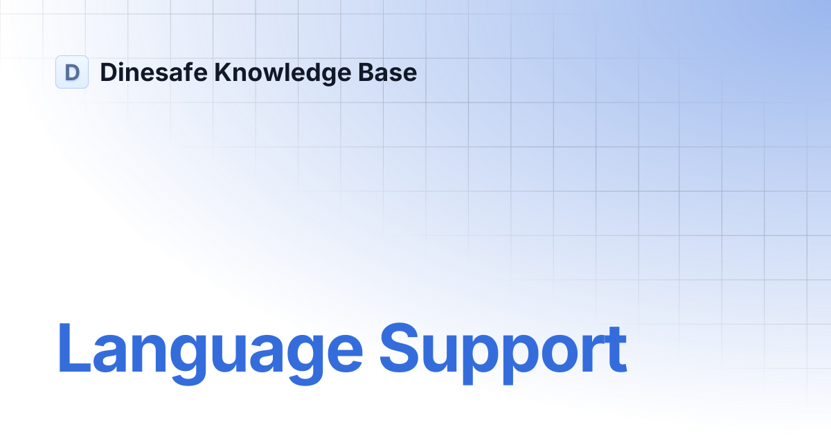Language Support | Dinesafe Knowledge Base